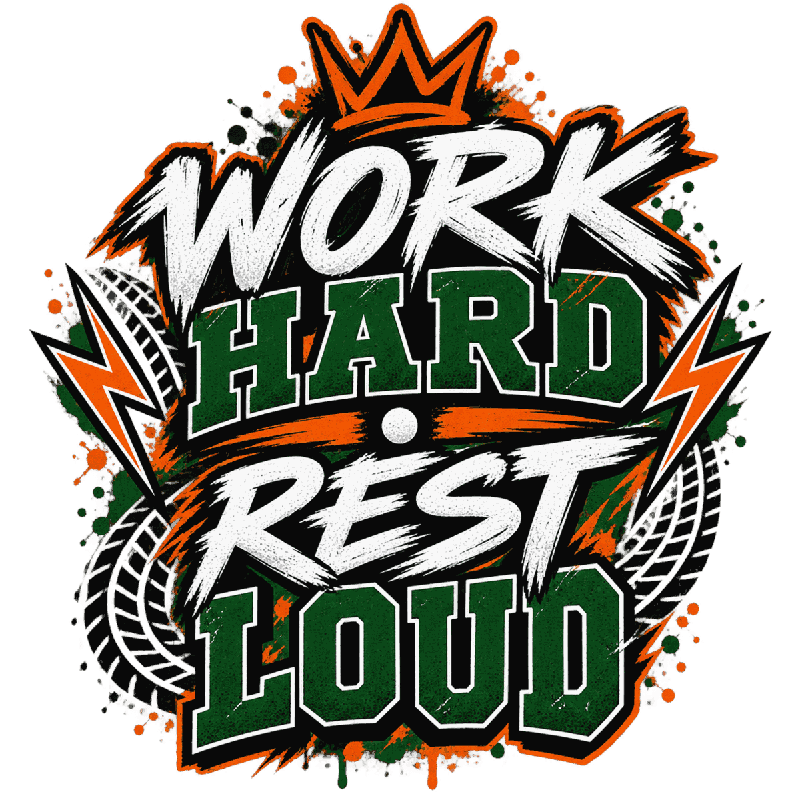 Work Hard • Rest Loud Hip